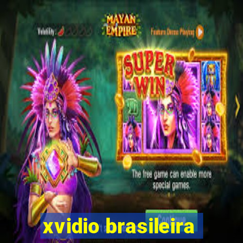 xvidio brasileira